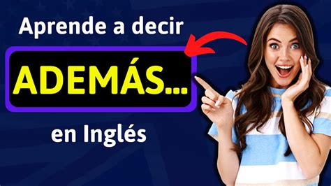 ademas meaning|además en ingles.